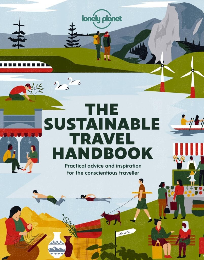 Exploring the World Mindfully: A Guide to Sustainable Travel