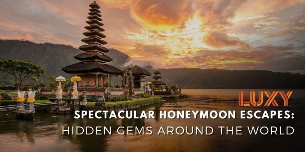 Unforgettable Honeymoon Escapes: Top Vacation Packages